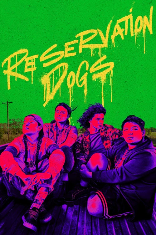 Poster for "Reservation Dogs"